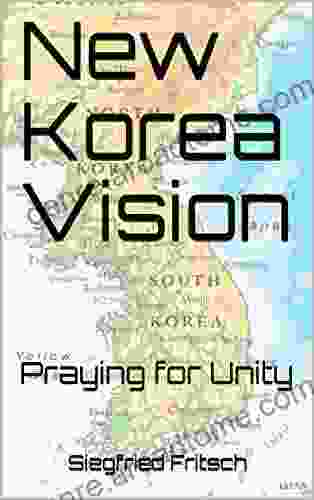 New Korea Vision: Praying for Unity