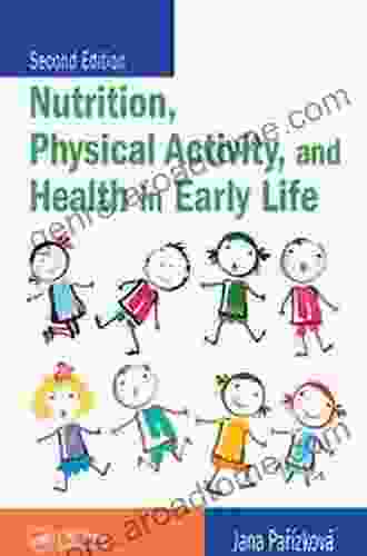 Nutrition Physical Activity and Health in Early Life