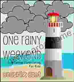 Children S Book: One Rainy Weekend Weather Forecasting For Kids