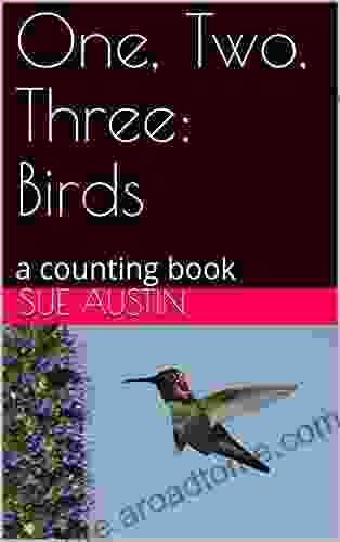 One Two Three: Birds: A Counting