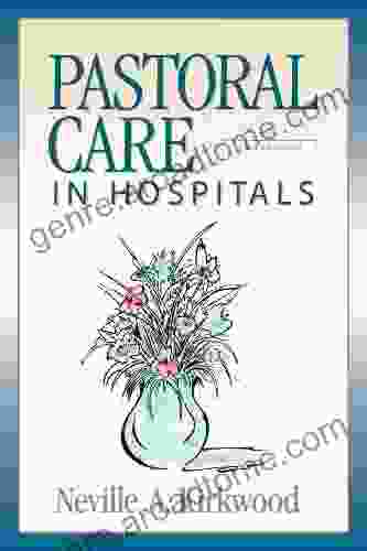 Pastoral Care In Hospitals: Second Edition