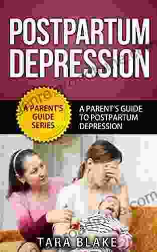 Postpartum Depression A Parent S Guide To Postnatal Depression (A Parents Guide 1)