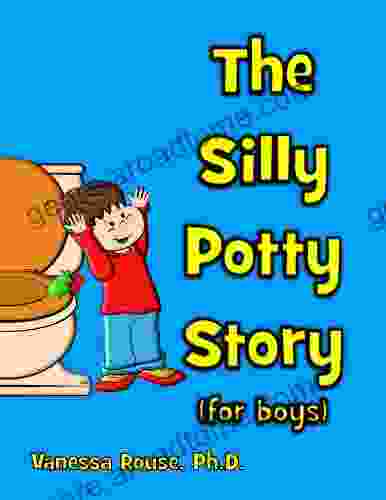 The Silly Potty Story (for boys)