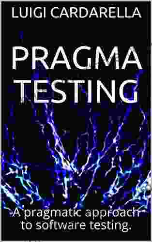 Pragma Testing: A Pragmatic Approach To Software Testing