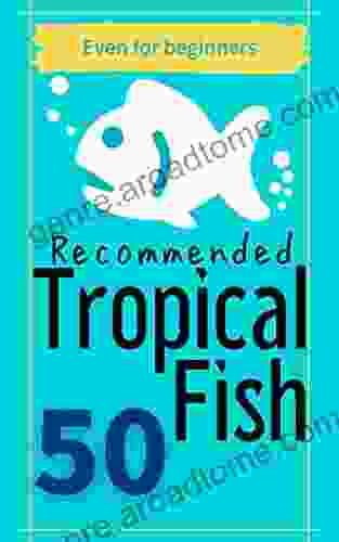 Recommended Tropical Fish 50: Even for beginners