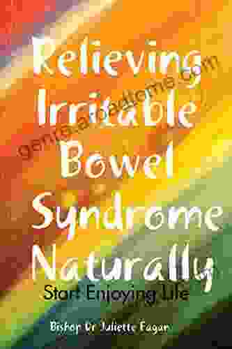 Relieving Irritable Bowel Syndrome Naturally