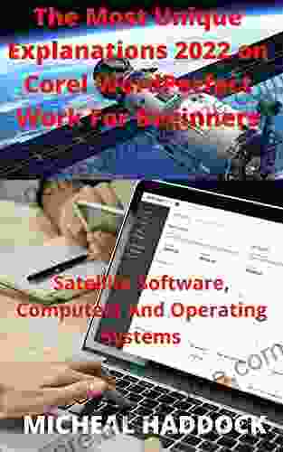 The Most Unique Explanations 2024 On Corel WordPerfect Work For Beginners: Satellite Software Computers And Operating Systems