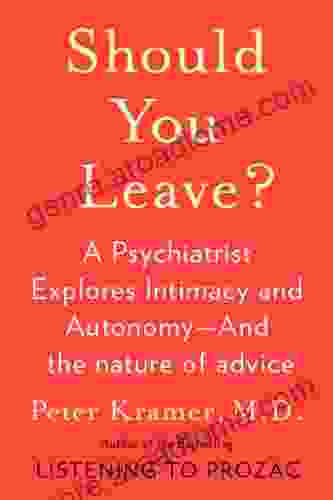 Should You Leave? Peter D Kramer