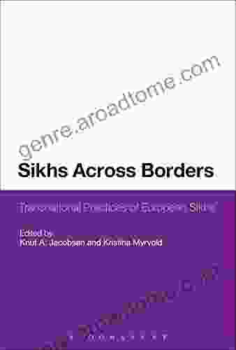 Sikhs Across Borders: Transnational Practices of European Sikhs