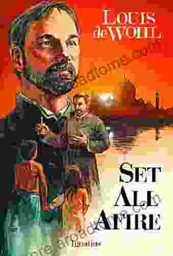 Set All Afire: A Novel of St Francis Xavier