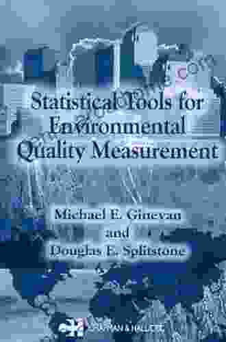 Statistical Tools For Environmental Quality Measurement (Chapman Hall/CRC Applied Environmental Statistics 3)