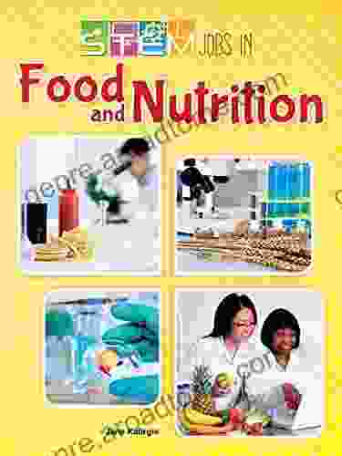 STEM Jobs In Food And Nutrition (STEM Jobs You Ll Love)