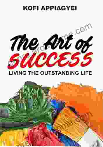 THE ART OF SUCCESS: THE ART OF SUCCESS