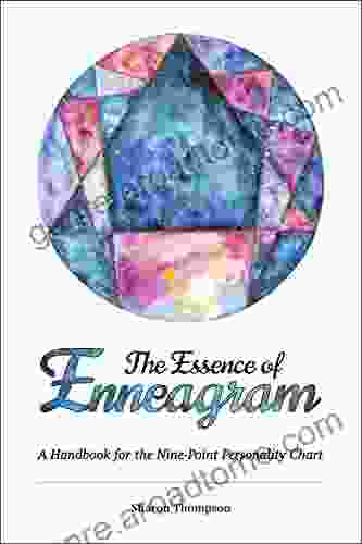 The Essence Of Enneagram: A Handbook For The Nine Point Personality Chart