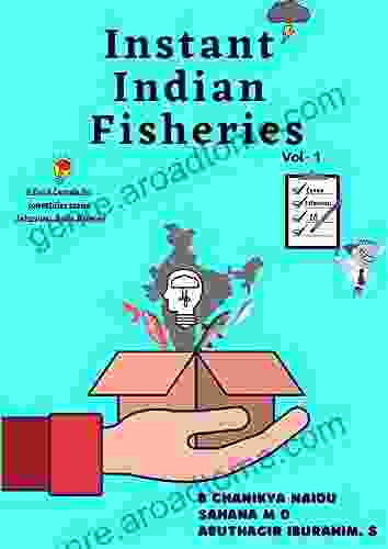 Instant Indian Fisheries Volume 1: The First Ever Infographics Based In Indian Fisheries A Quick Capsule For Competitive Exams Interviews Brain Storming