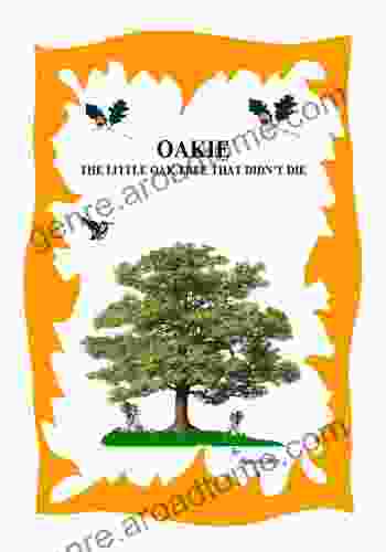 The Little Oak Tree That Didn t Die