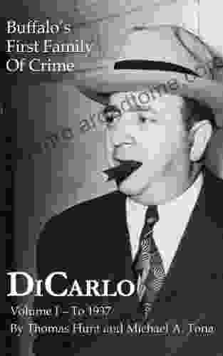 DiCarlo: Buffalo S First Family Of Crime Vol I