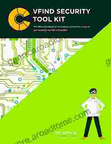 VFind Security Tool Kit 8th Edition: The Official Handbook On The Revolutionary Software Designed And Created By The Folks At CyberSoft