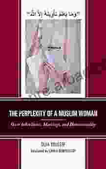 The Perplexity Of A Muslim Woman: Over Inheritance Marriage And Homosexuality