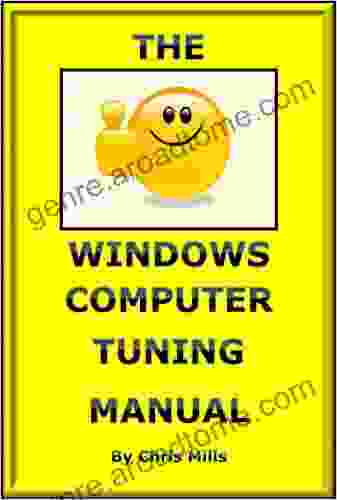 The Windows Computer Tuning Manual