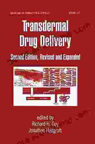 Transdermal Drug Delivery Systems: Revised and Expanded (Drugs and the Pharmaceutical Sciences 123)