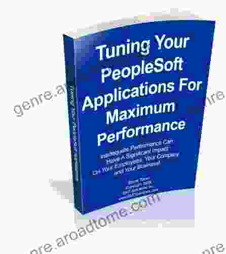 Tuning Your PeopleSoft Environment For Maximum Performance