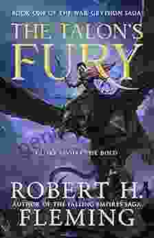 The Talon S Fury (The War Gryphon Saga 1)