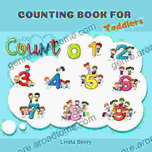 Counting For Toddlers: Kids Kindergarten Toddlers 2 4 And Preschool (counting Fun)