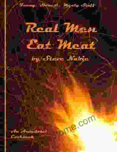 Real Men Eat Meat (Meat Eaters)