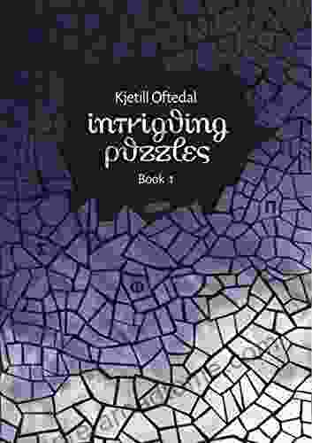 Intriguing Puzzles: 1 Kjetill Oftedal