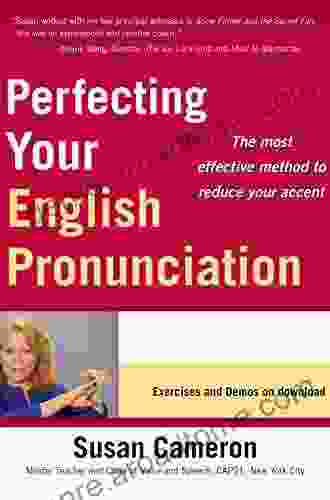 Perfecting Your English Pronunciation Susan Cameron