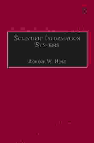 Scientific Information Systems Robert W Holt