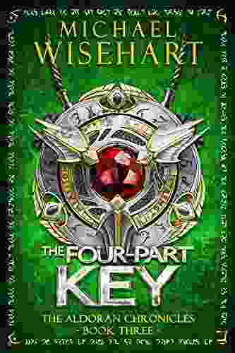 The Four Part Key (The Aldoran Chronicles: 3)