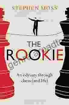 The Rookie: An Odyssey Through Chess (and Life)