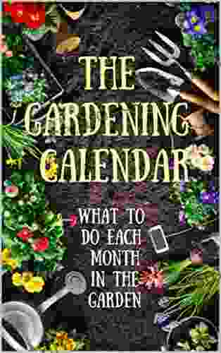 The Gardening Calendar: What to do each month in the garden