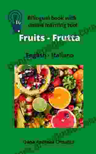 Bilingual with online learning tool Fruits Frutta: English Italiano