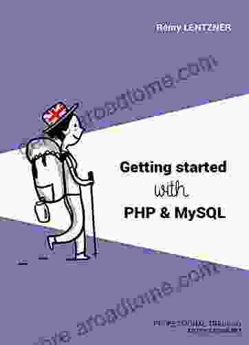 Getting Started With Php Mysql: Professional Training (Informatique Du Quotidien)