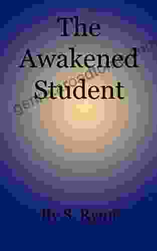 The Awakened Student