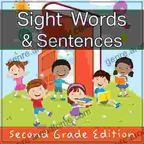 Sight Words And Sentences 4: Second Grade Edition