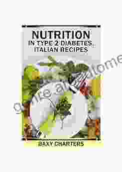 Nutrition In Type 2 Diabetes Italian Recipes