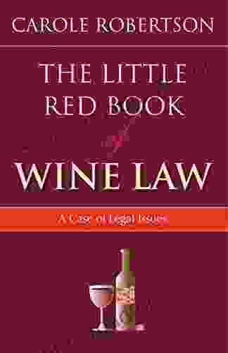 The Little Red of Wine Law: A Case of Legal Issues (ABA Little Series)