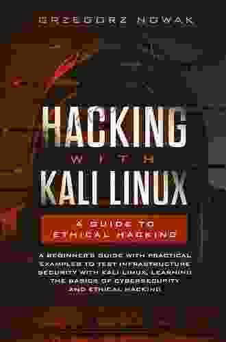 Cyber Security Hacking For Beginners And Kali Linux Bible: The Guide To Basic Network And Ethical Hacking Penetration Testing Cyberwarfare Deep Web Security Cracking Codes Discipline