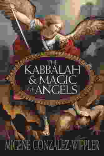 The Kabbalah Magic Of Angels