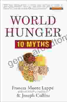 World Hunger: 10 Myths