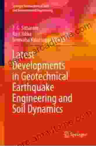 Latest Developments In Geotechnical Earthquake Engineering And Soil Dynamics (Springer Transactions In Civil And Environmental Engineering)