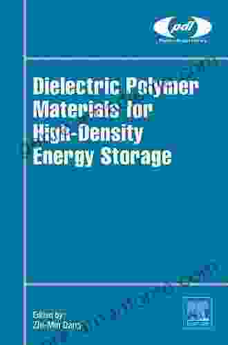 Dielectric Polymer Materials For High Density Energy Storage (Plastics Design Library)