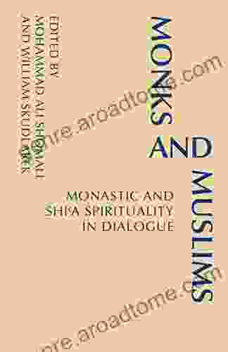 Monks And Muslims: Monastic Spirituality In Dialogue With Islam (Monastic Interreligious Dialogue)