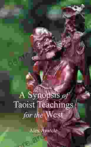 A Synopsis Of Taoist Teachings For The West