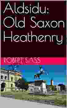 Aldsidu: Old Saxon Heathenry