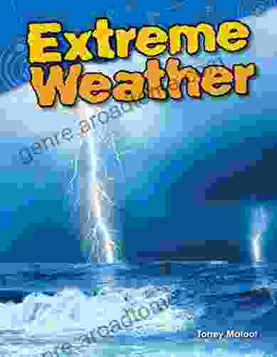 Extreme Weather (Science Readers: Content And Literacy)